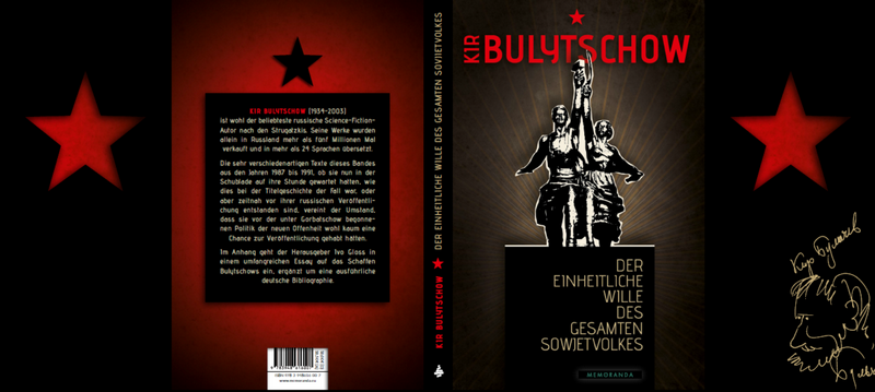Kir Bulytschow: Der einheitliche Wille des gesamten Sowjetvolkes