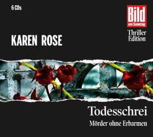 Karen Rose: Todesschrei