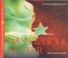 Patricia Cornwell: Das letzte Revier